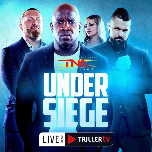 TNA Under Siege 2024 (20240503) Results